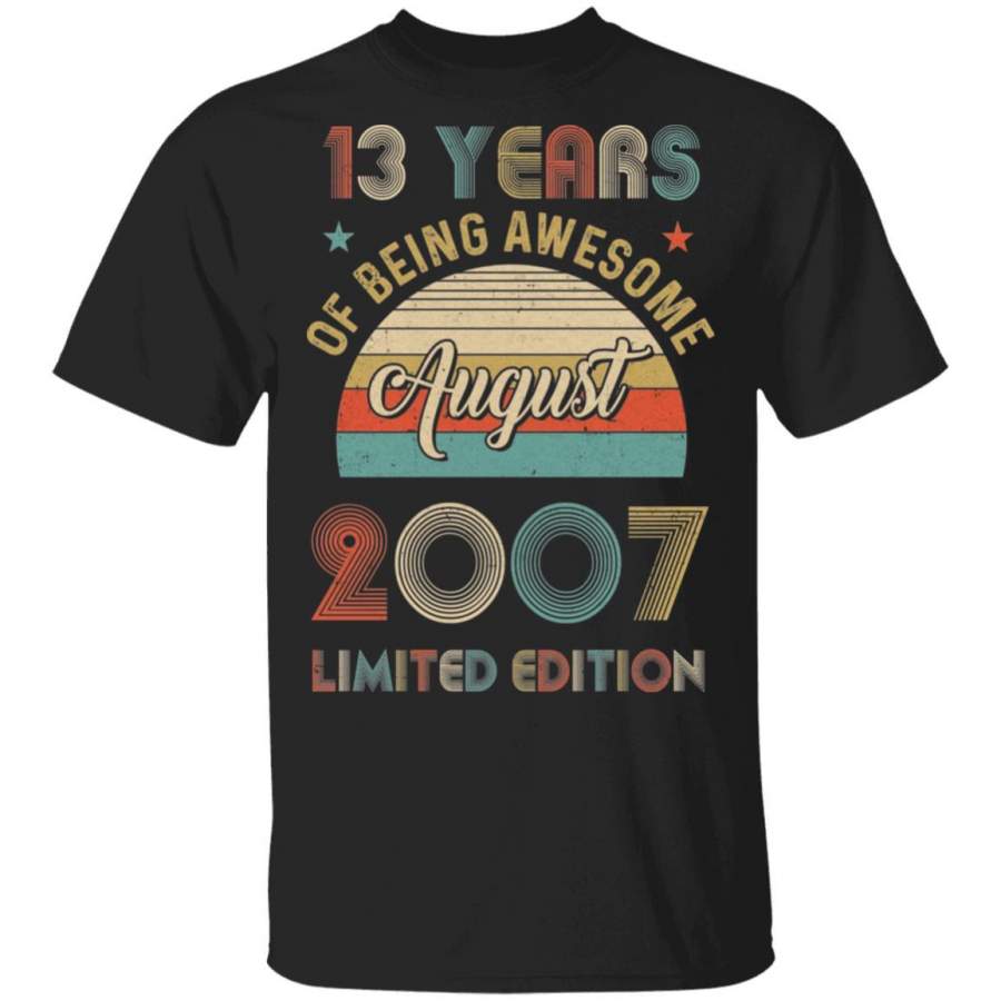 Vintage August 2007 Limited Edition 13th Birthday Gifts Shirt