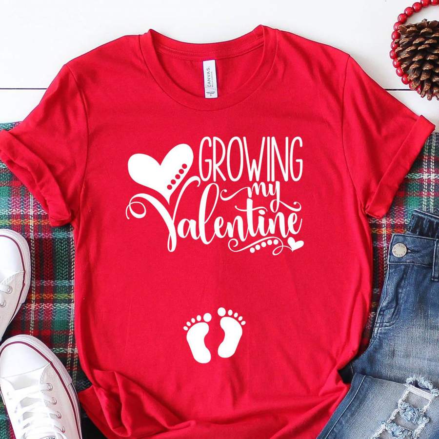 Growing my valentine shirt