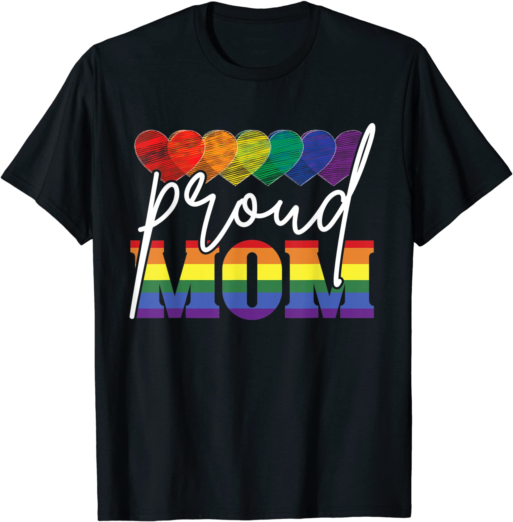 Proud Mom Mothers Day Gift Lgbtq Rainbow Flag Gay Pride Lgbt T-Shirt