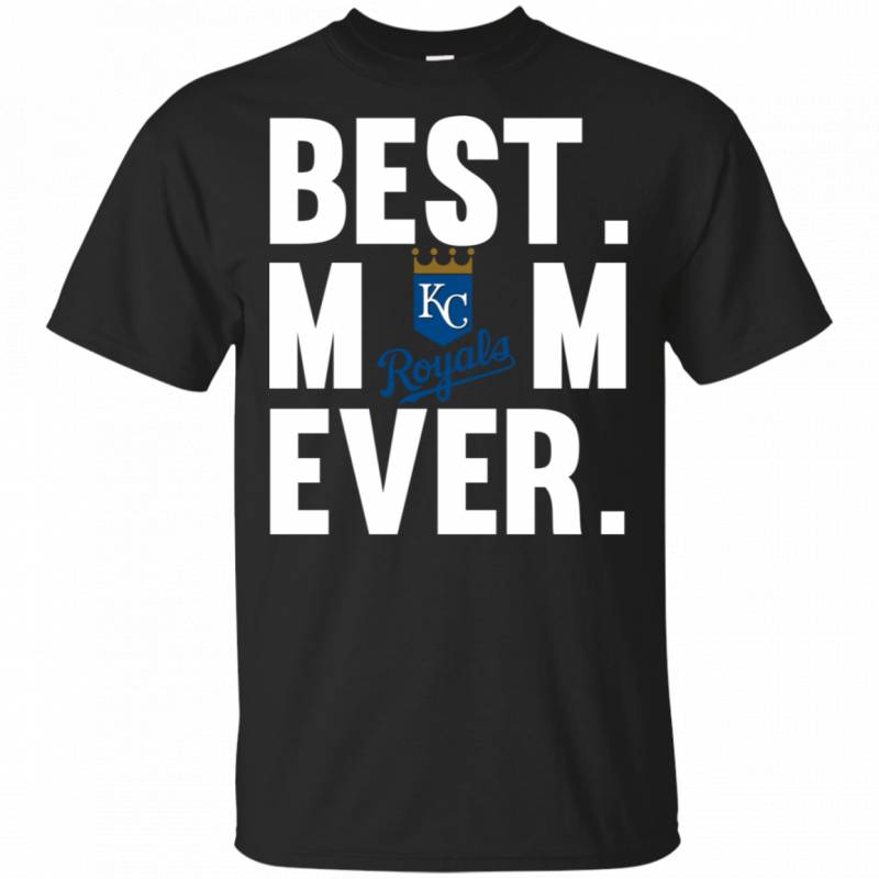 Best Mom Ever Kansas City Royals shirt Mother Day t shirt