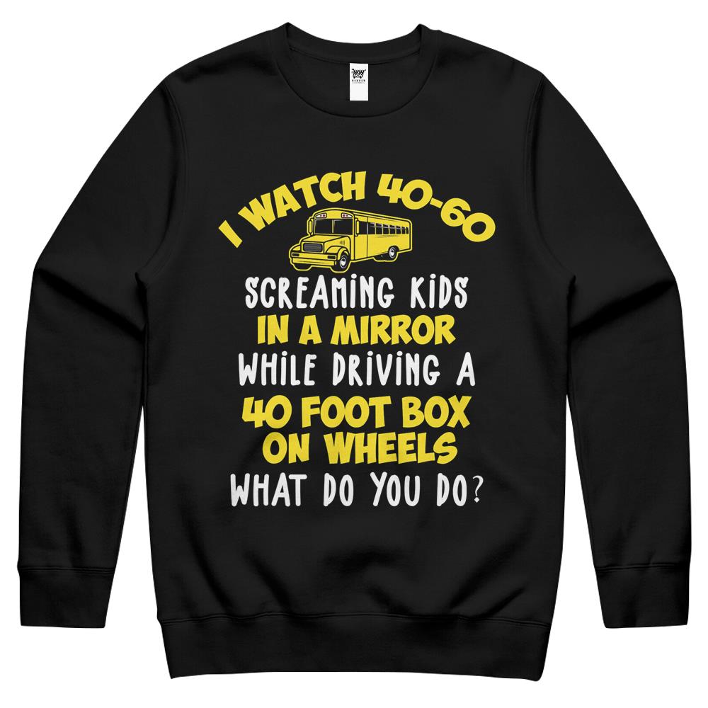 Funny Quote Bus Driver Screaming Kids School Crewneck Sweatshirt