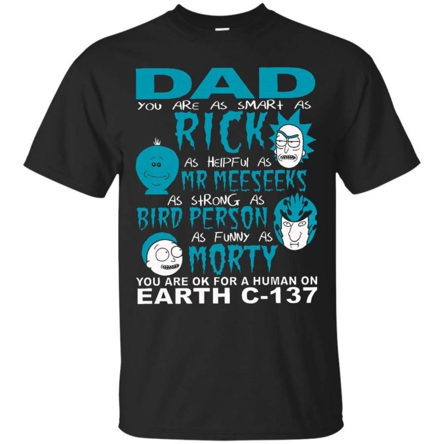 AGR Rick And Morty Father T shirts Dad Smart As Rick Helpful As Meeseeks Funny As Morty Hoodies Sweatshirts