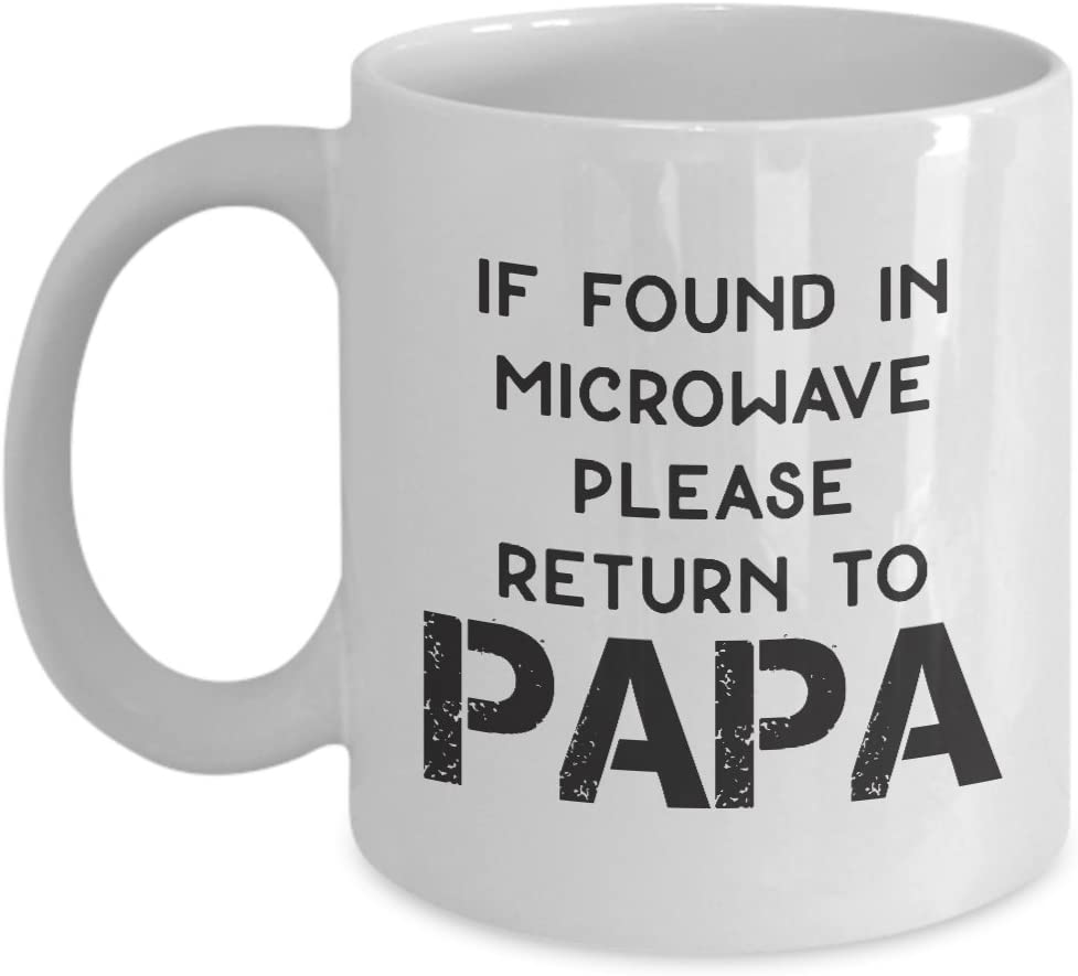 Father’S Day Mug-If Found In Microwave Please Return To Papa Mug