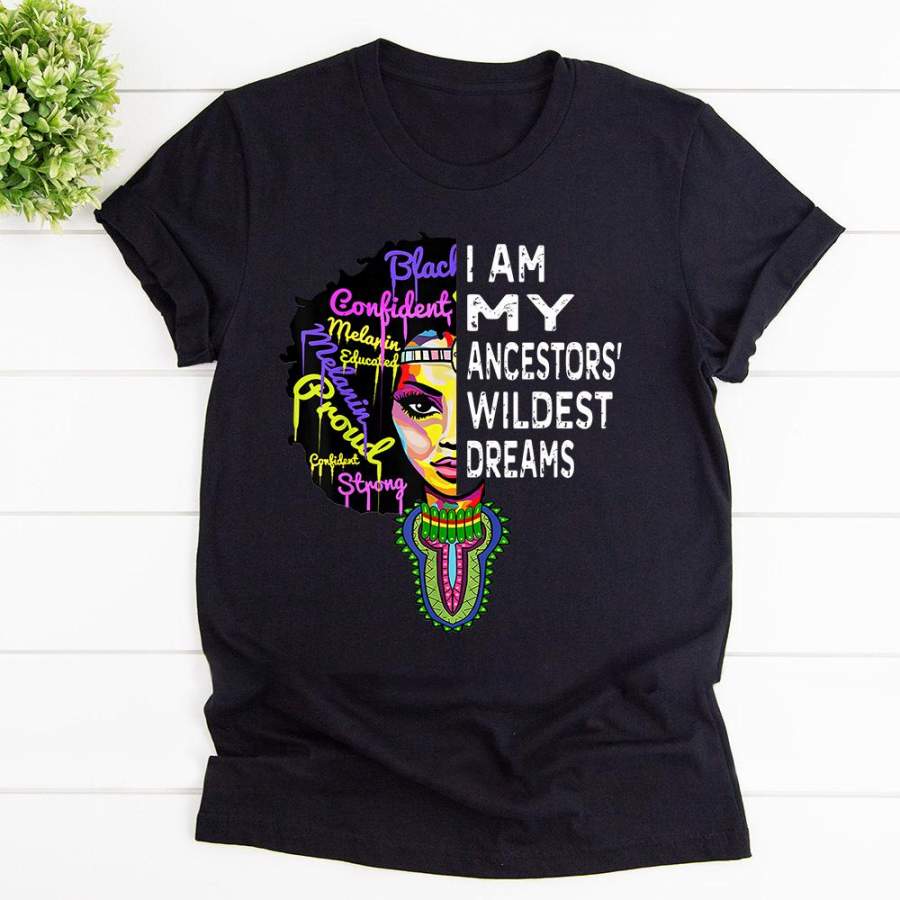 Black queen i am my ancestor’s wildest dreams black cotton t shirt for men and women S-6XL