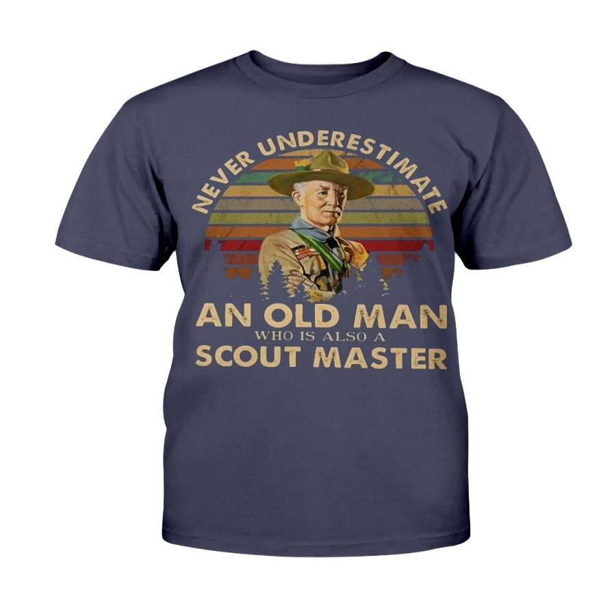 VINTAGE NEVER UNDERESTIMATE AN OLD MAN WHO IS ALSO A SCOUT MASTER SHIRT
