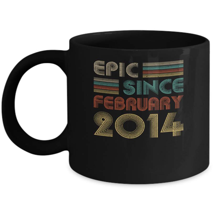 Epic Since February 2014 Vintage 6th Birthday Gifts Mug