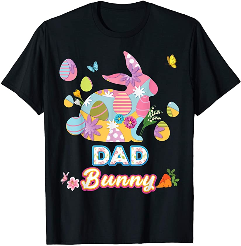 Dad Bunny Cute Easter Eggs Family Matching Egg Hunt Day Love T-Shirt