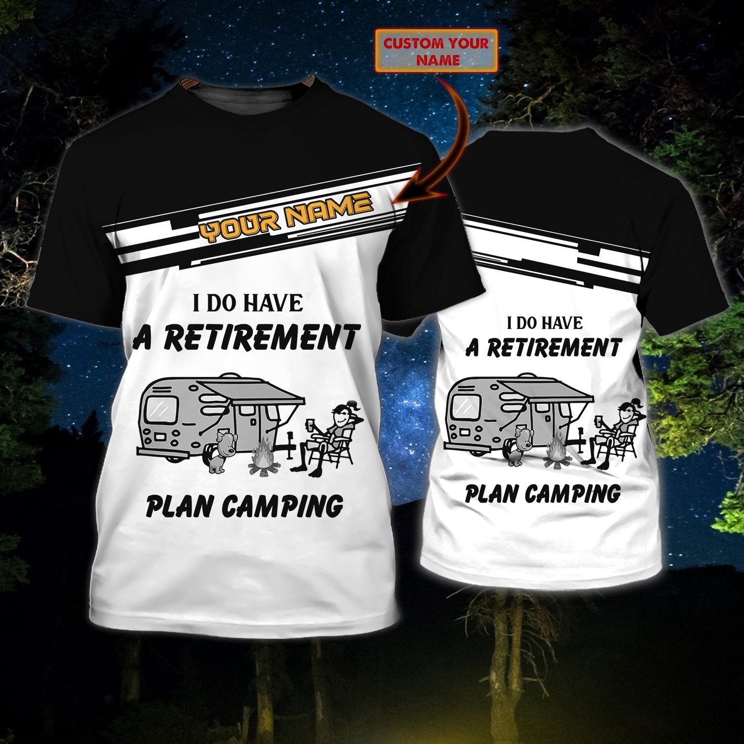 Personalized Funny Camping T Shirt For Man And Women, Retirement Camping Shirt, 3D All Over Print Shirt For Camping