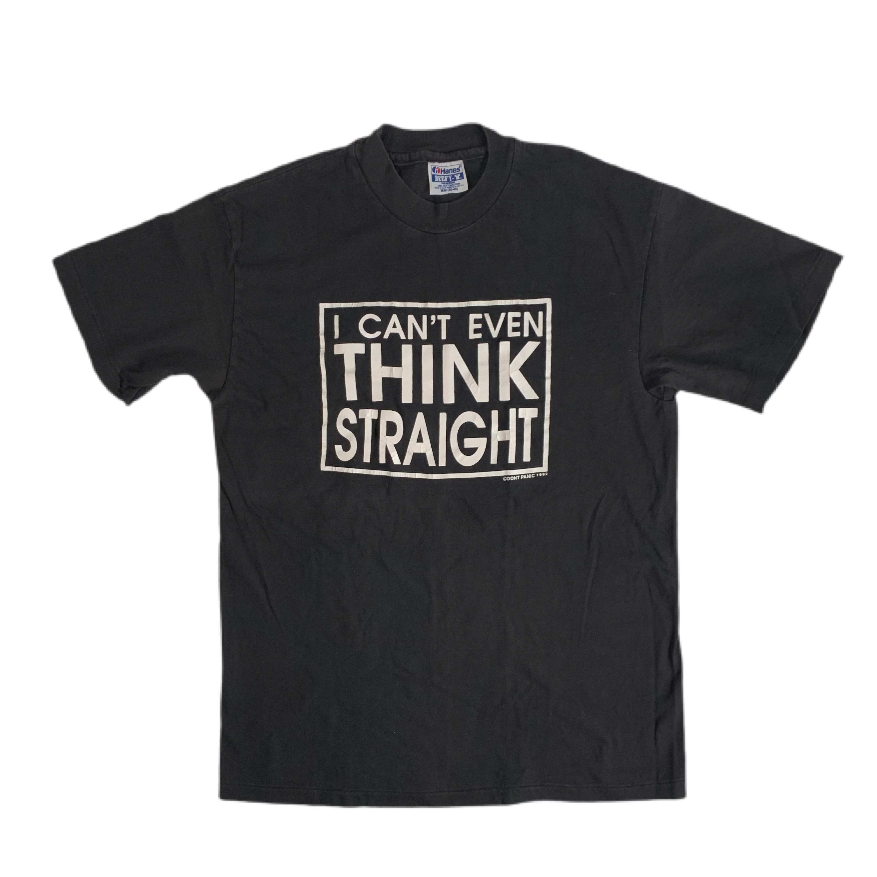 Vintage I Can’t Even Think Straight “Don’t Panic” T-Shirt