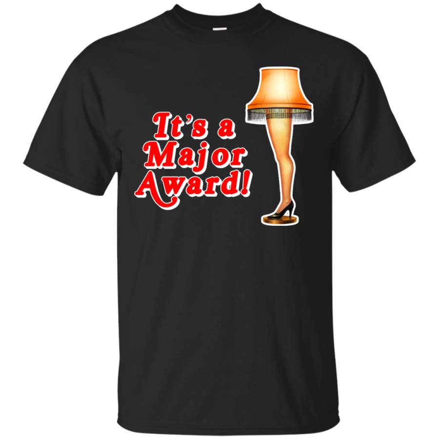 A CHRISTMAS STORY MOVIE – Its a Major Award T Shirt & Hoodie
