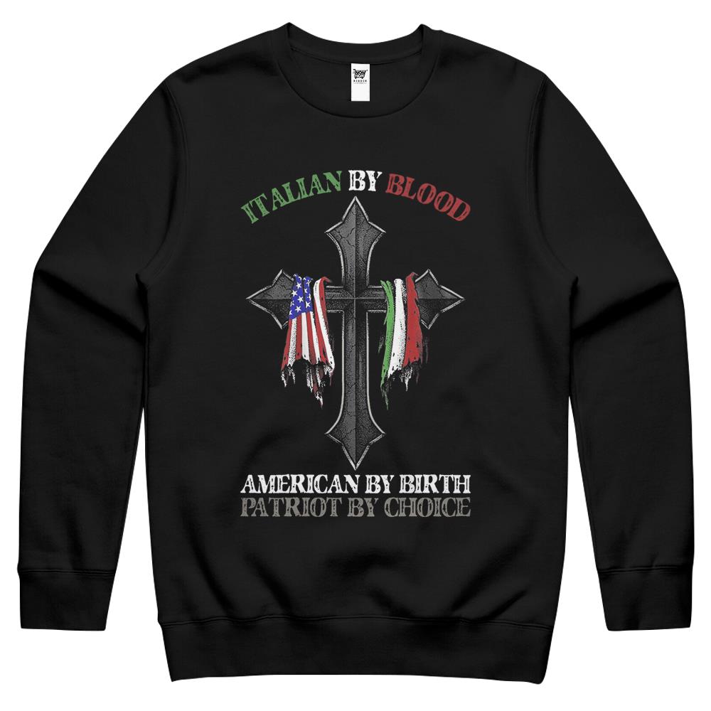 Italian By Blood America By Birth Cross Crewneck Sweatshirt