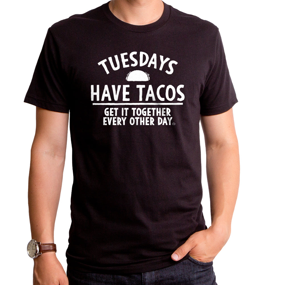 Tuesdays Have Tacos Men’S T-Shirt