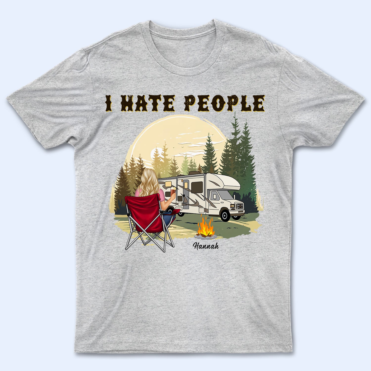 I Hate People – Gift For Camping Lovers – Personalized Custom T Shirt