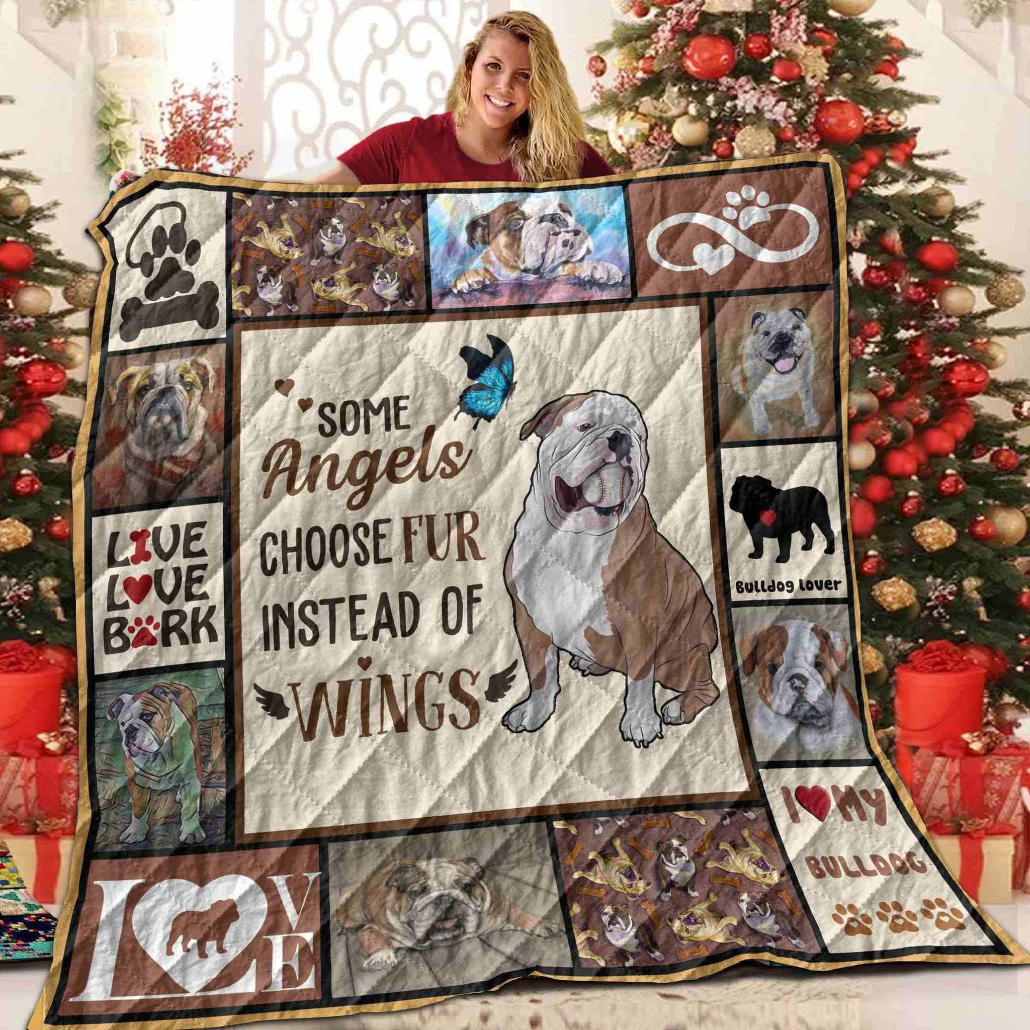 Bulldog Some Angels Choose Fur Quilt Blanket Christmas Christmas Gifts Merry Christmas Holiday Gifts Gift Dhc03011716Dd