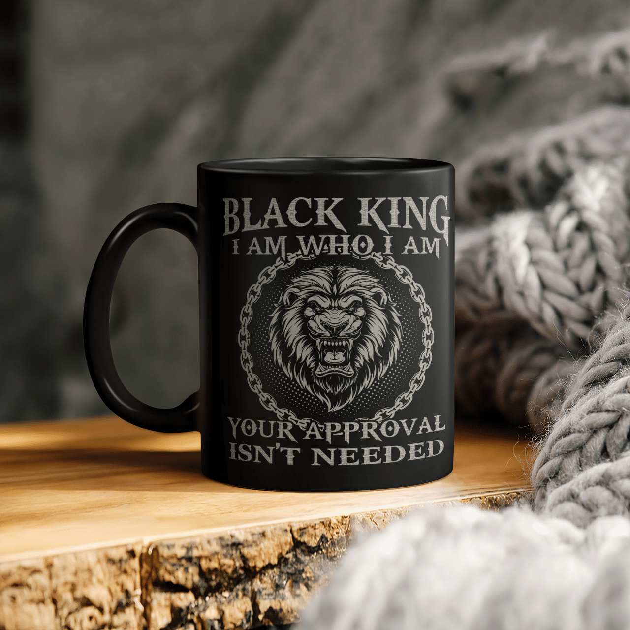 Lion Mug Gifts For Men Black King I Am Who I Am Your Aproval Isn’T Needed Mug