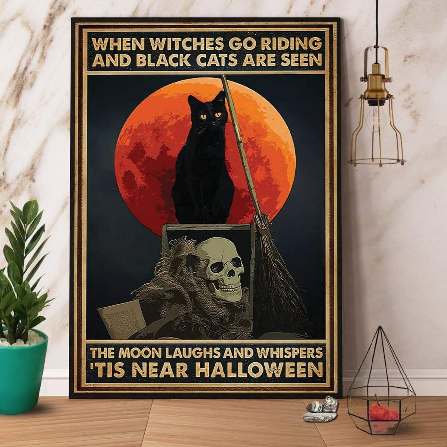 Black cat and skull when witches go riding and black cat are seen Halloween paper poster no frame/ wrapped canvas wall decor full size