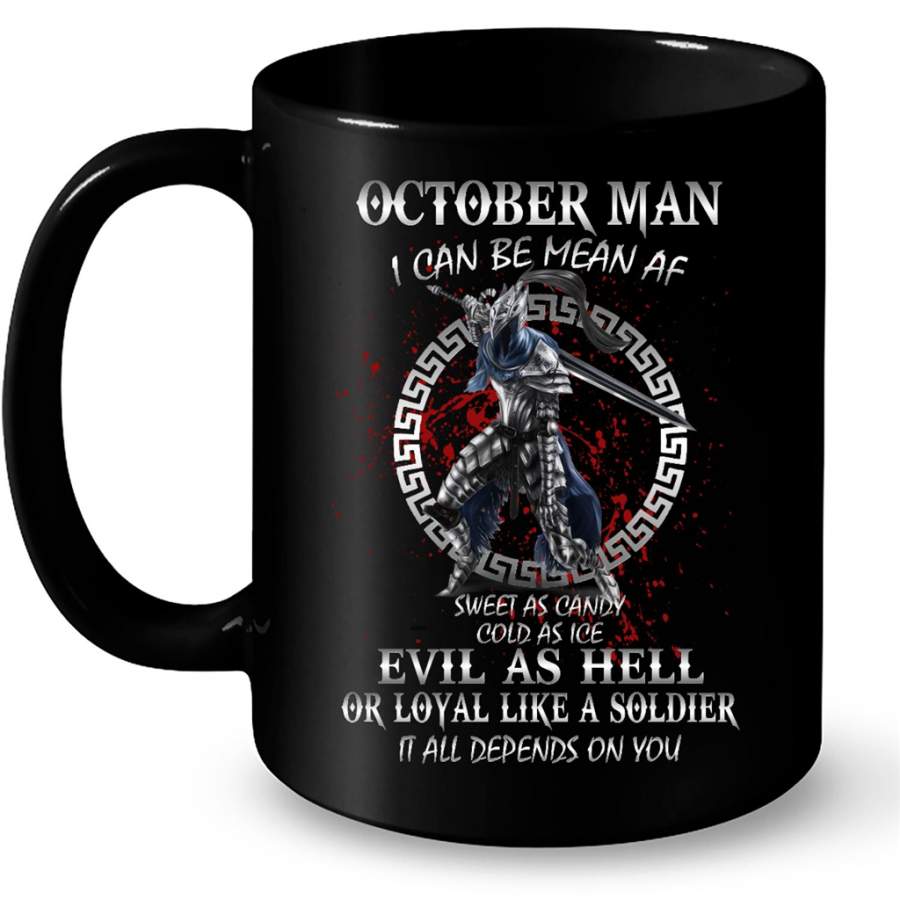 October Man I Can Be Mean AF Sweet As Candy Cold As Ice Evil As Hell – Full-Wrap Coffee Black Mug