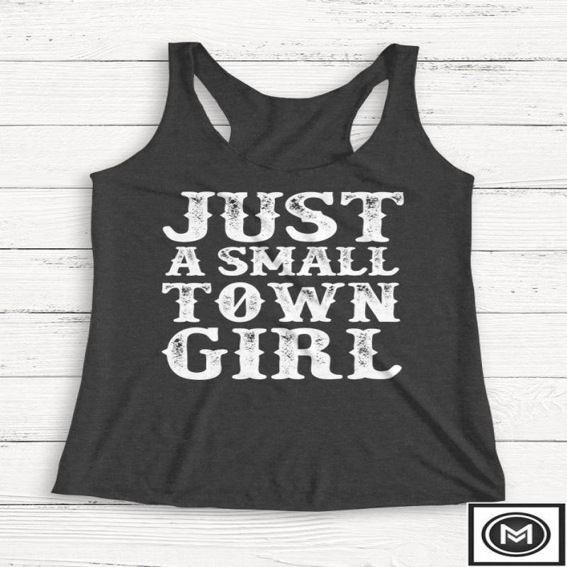 Crushtee Just a Small Town Girl Tank, Ladies Tank Top , Rodeo Tshirt, Western, Cowboy, Cute Tshirt, Vintage, Retro, Gift, Funny T shirt Long Sleeve Hoodie