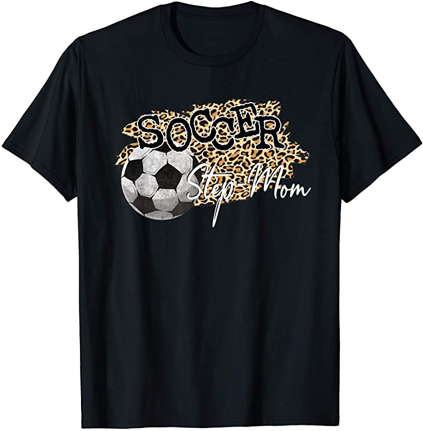 Soccer Step-Mom Leopard – Soccer Step-Mom T-Shirt