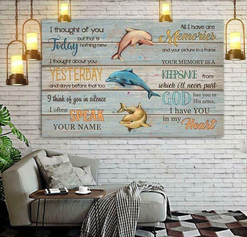 Dolphin I Thought Of You Today But That’S Nothing New Poster Canvas