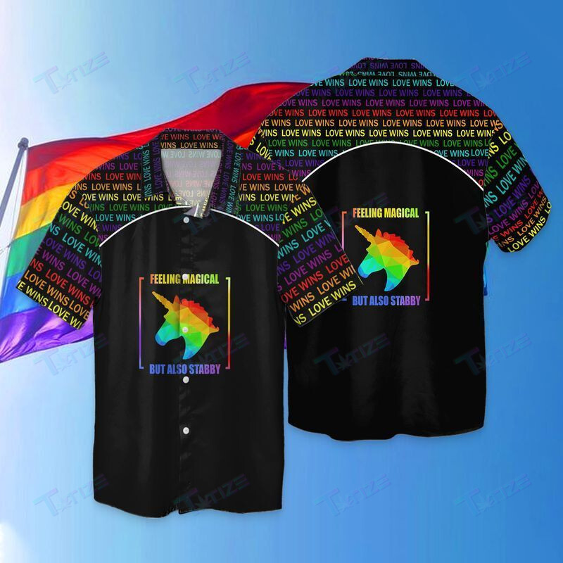 Lgbt Love Wins Feeling Magical But Also Stabby All Over Printed Hawaii Shirt Size S Ha78193