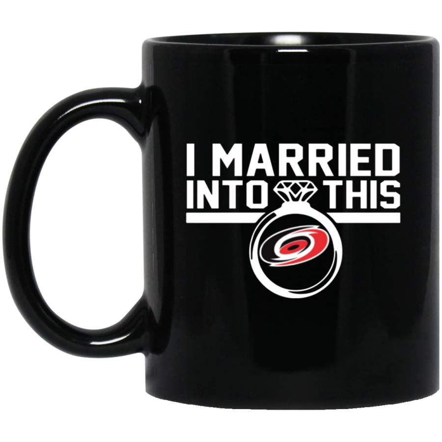 Carolina Hurricanes I Married Into This Mug 11 oz 15 oz Black Mug