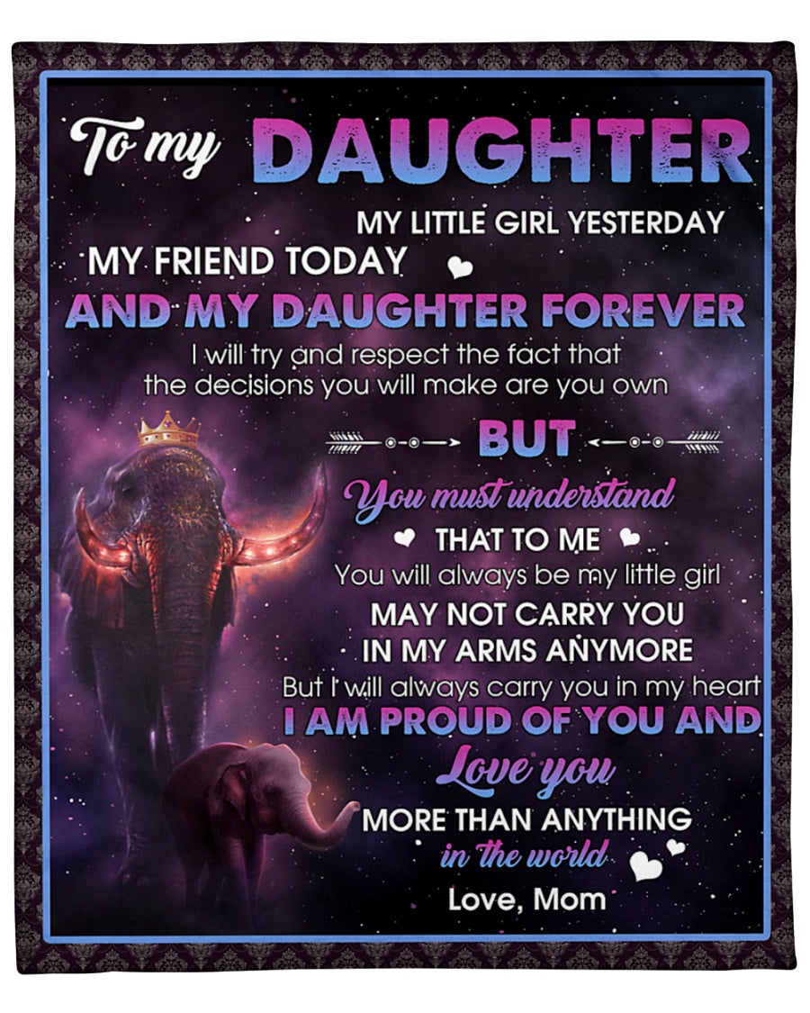 To My Daughter My Friend Today And My Daughter Forever Fleece Blanket Gift For Family, Birthday, Daughter, Mother To Daughter Gift Home Decor Bedding Couch Sofa Soft And Comfy