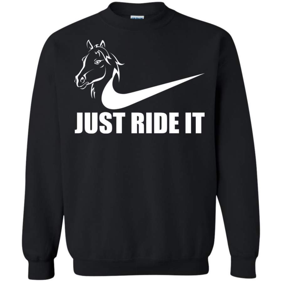 AGR Horse Just Ride It Shirt Sweatshirt