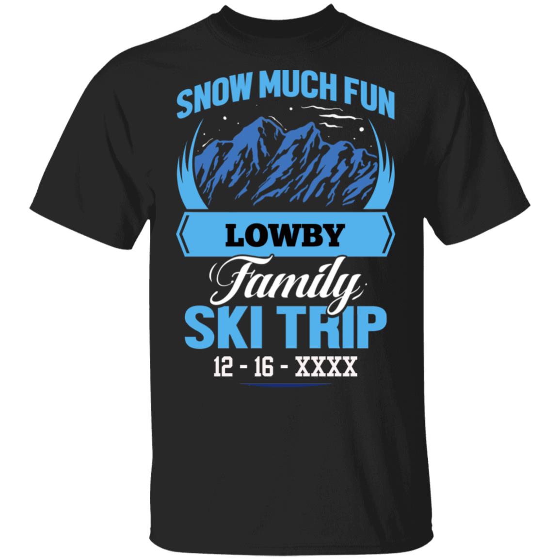 Personalized – Snow Much Fun T-shirt