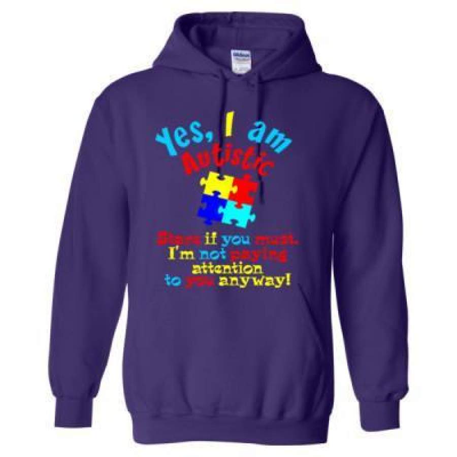 AGR Yes I Am Autistic Stare If You Must Im Not Paying Attention To You Anyway – Heavy Blend™ Hooded Sweatshirt