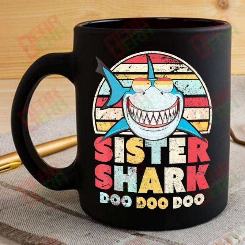 Vintage Retro Sister Shark Doo Doo Doo Coffee Mug Womens Custom Father’s Day Mother’s Day Gift Idea GE256