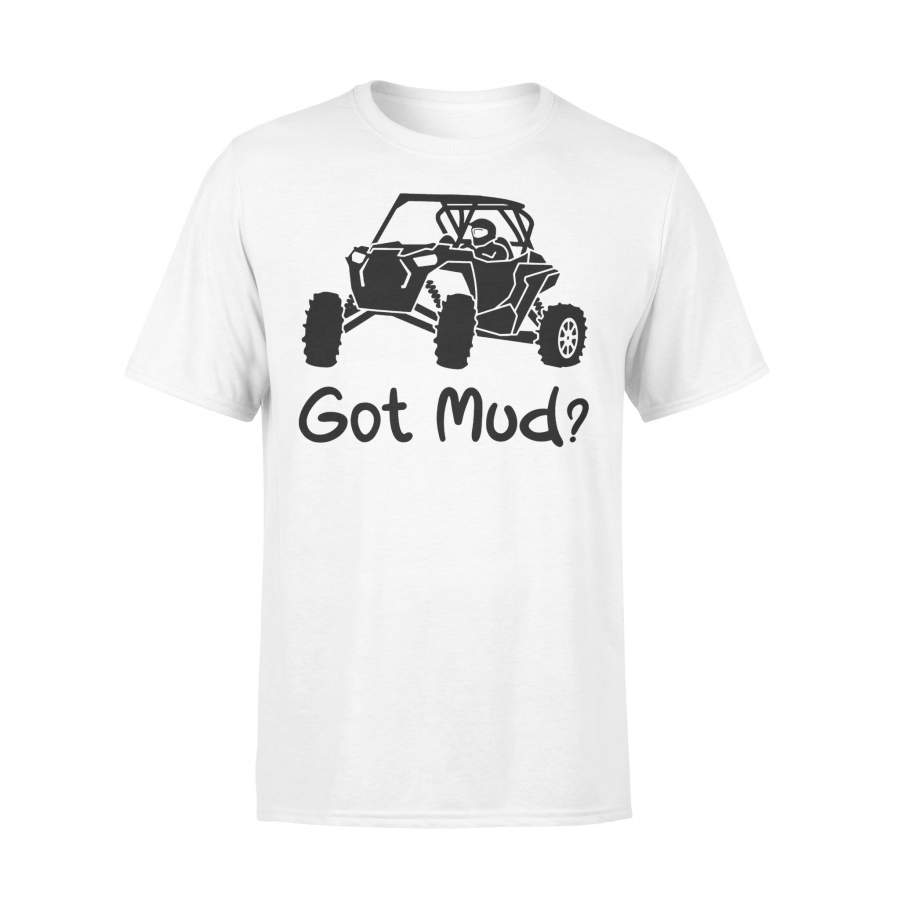 Got Mud All-Terrain Vehicle 2020 Shirt