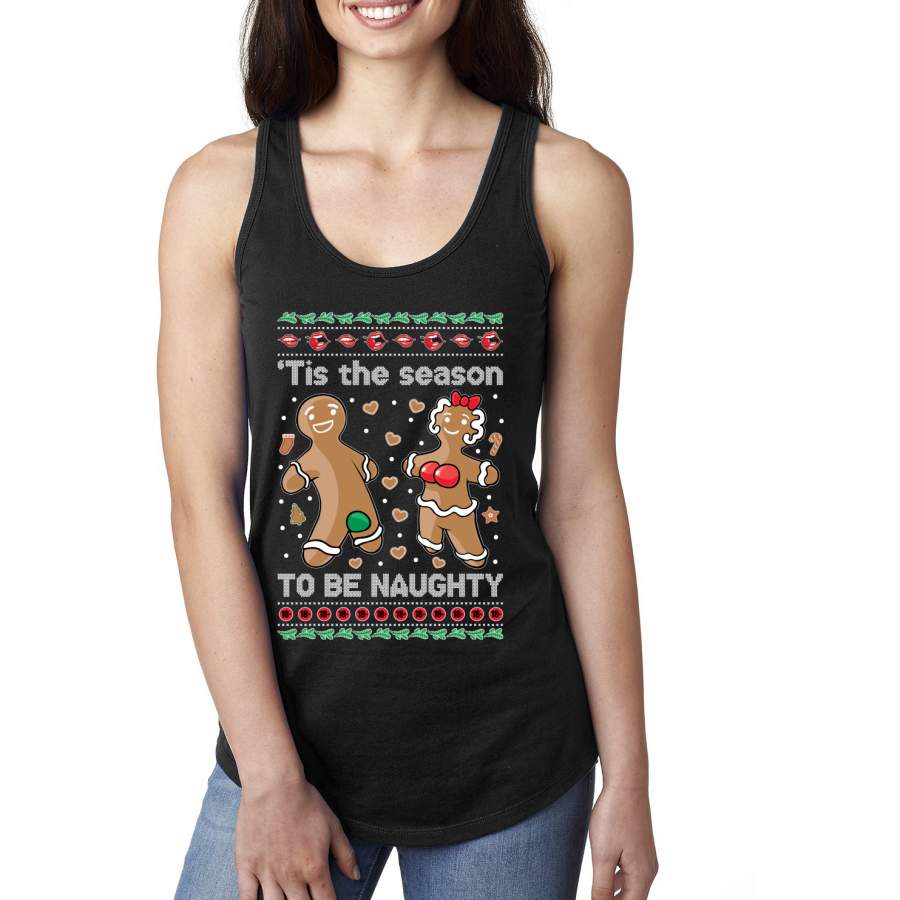 Tis Season to get Naughty Xmas Ugly Christmas Sweater Christmas Ladies Racerback Tank Top