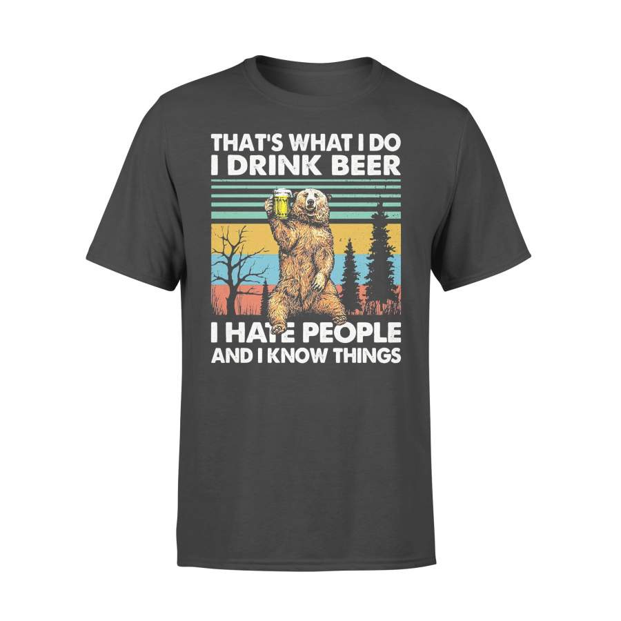 Outdoor Bear That’s What I Do I Drink Beer I Hate People And I Know Things Vintage Retro T-shirt