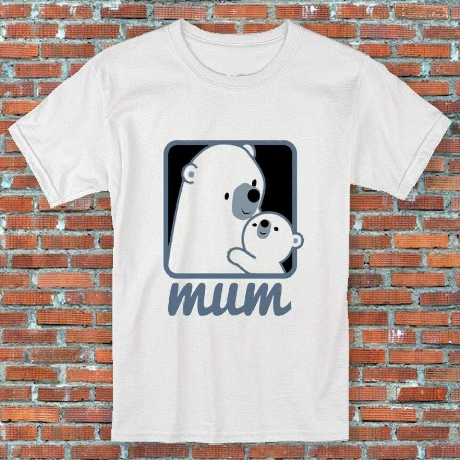 Cute T Shirt Polar Bear Cute Mummy Mum Mom Mothers Day Gift Men T Shirts Round Neck Shirt Cotton Tops White Size S-3XL