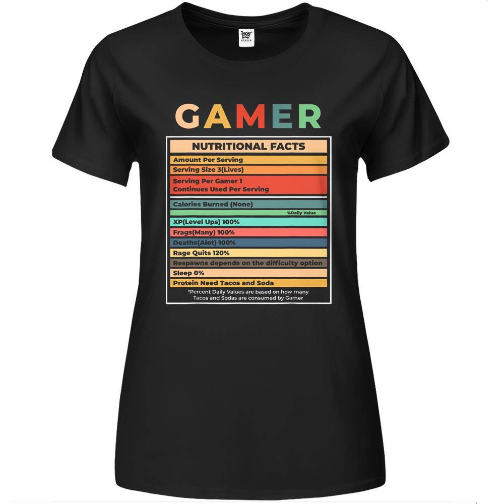 Nutritional Facts Shirt, Gamer Nutrition Facts Shirt, Gamer Nutritional Facts Gaming Video Game Funny Gift Premium Womens T Shirts