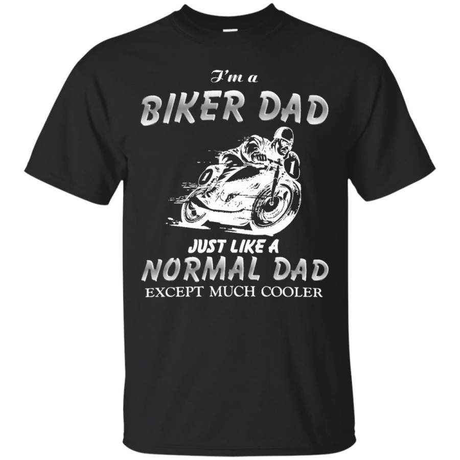 AGR Father s Day Biker Tshirts Just Like A Normal Dad Except Much Cooler Hoodies Sweatshirts