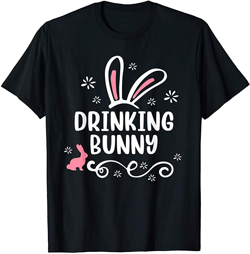 Drinking Bunny Funny Matching Easter Bunny Egg Hunting T-Shirt