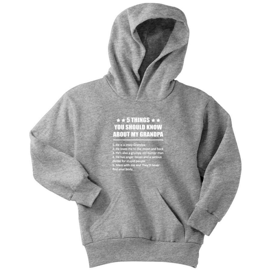 5 Things You Should Know About My Grandpa – Youth Hoodie