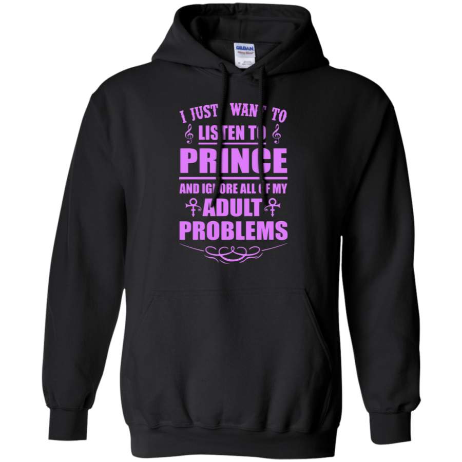 AGR I Just Want To Listen To Prince Ignore Adult Problems Hoodie