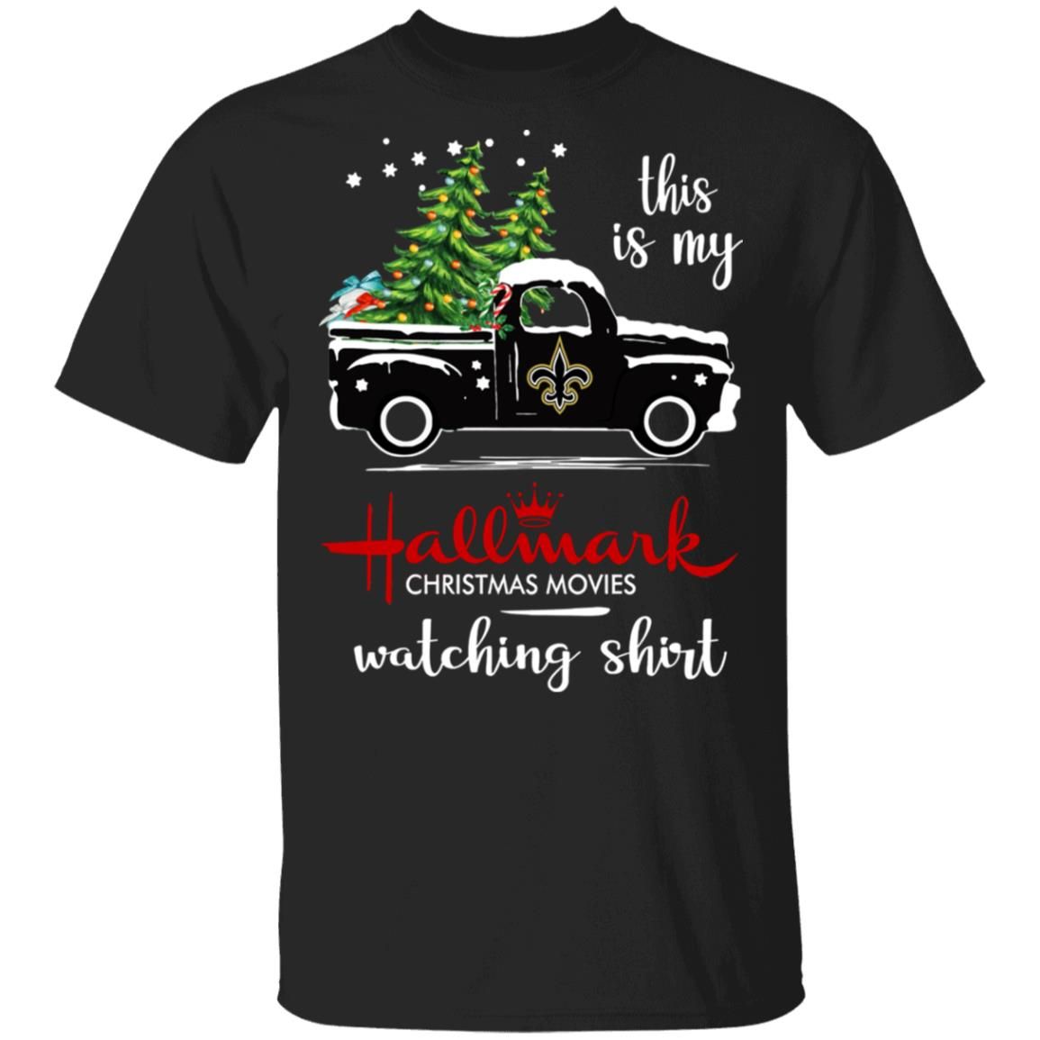 New Orleans Saints This Is My Hallmark Christmas Movies Watching Shirt