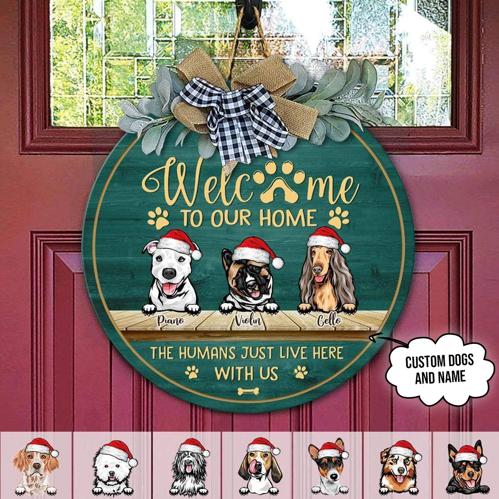 Tmarc Tee Personalized Welcome The Humans Just Live Here Dog Wooden Door Sign, Best Christmas Gifts For Dog Lovers Home Decoration