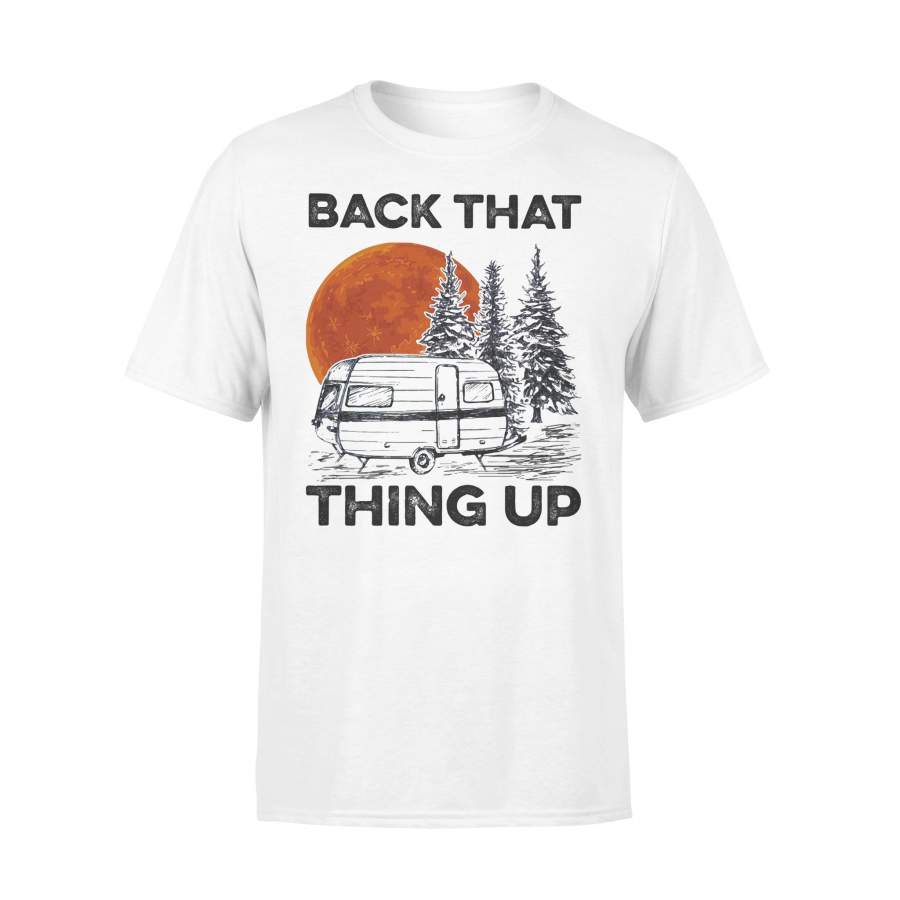 Camping Back That Thing Up Blood Moon T-shirt