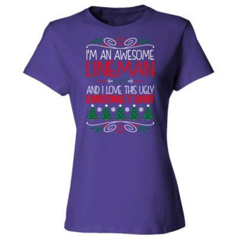 AGR Im An Awesome Lineman And I Love This Ugly Christmas – Ladies’ Cotton T-Shirt