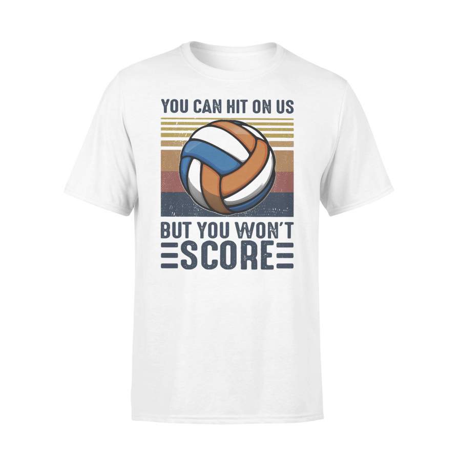 Volleyball You Can Hit On Us But You Won’t Score Vintage Retro T-shirt