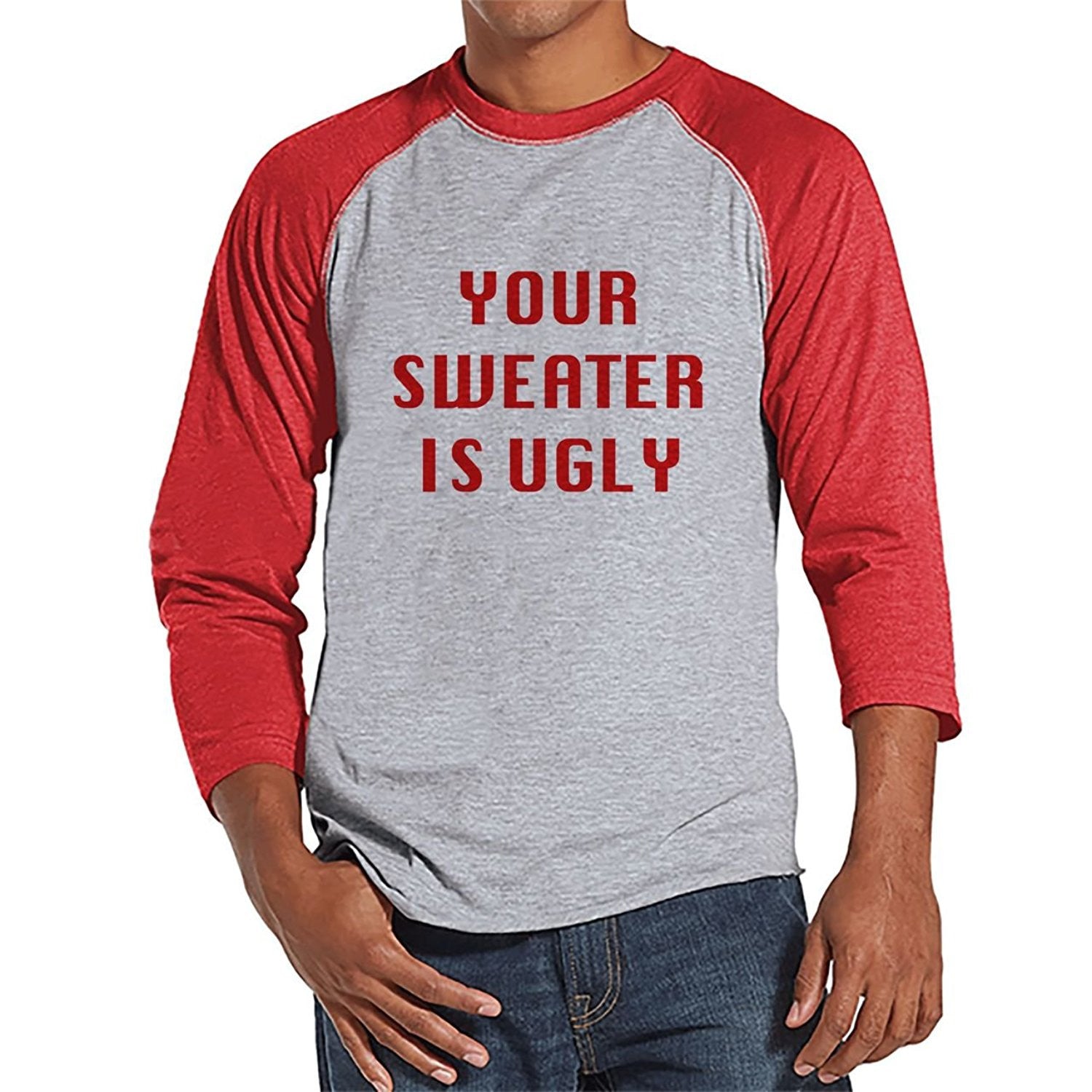 7 Ate 9 Apparel Mens Your Sweater Is Ugly Christmas Raglan