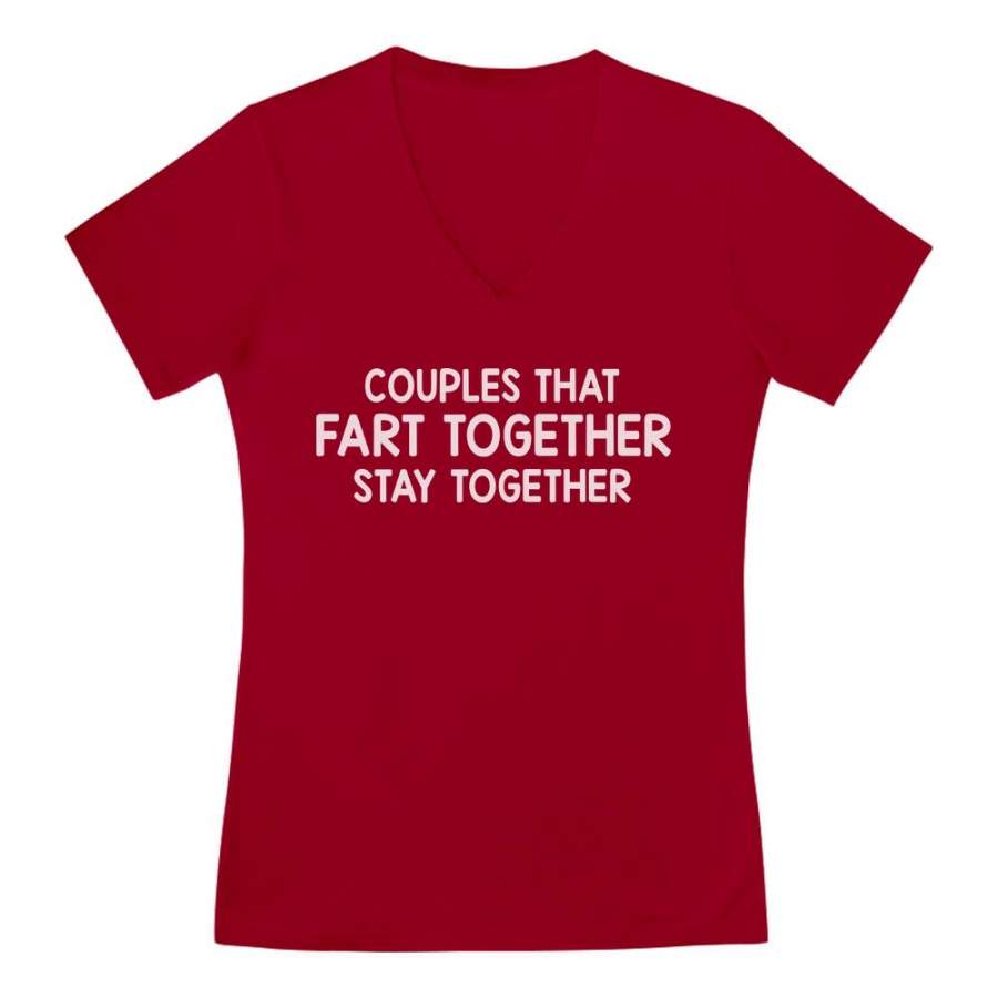 Couples That Fart Together Stay Together V-Neck Fitted Women T-Shirt