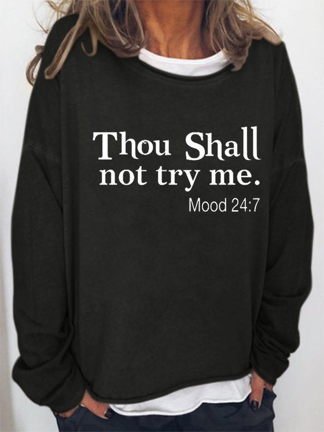 Women Funny Thou Shall Not Try Me Mood 24:7 Letter Casual Long Sleeve Top