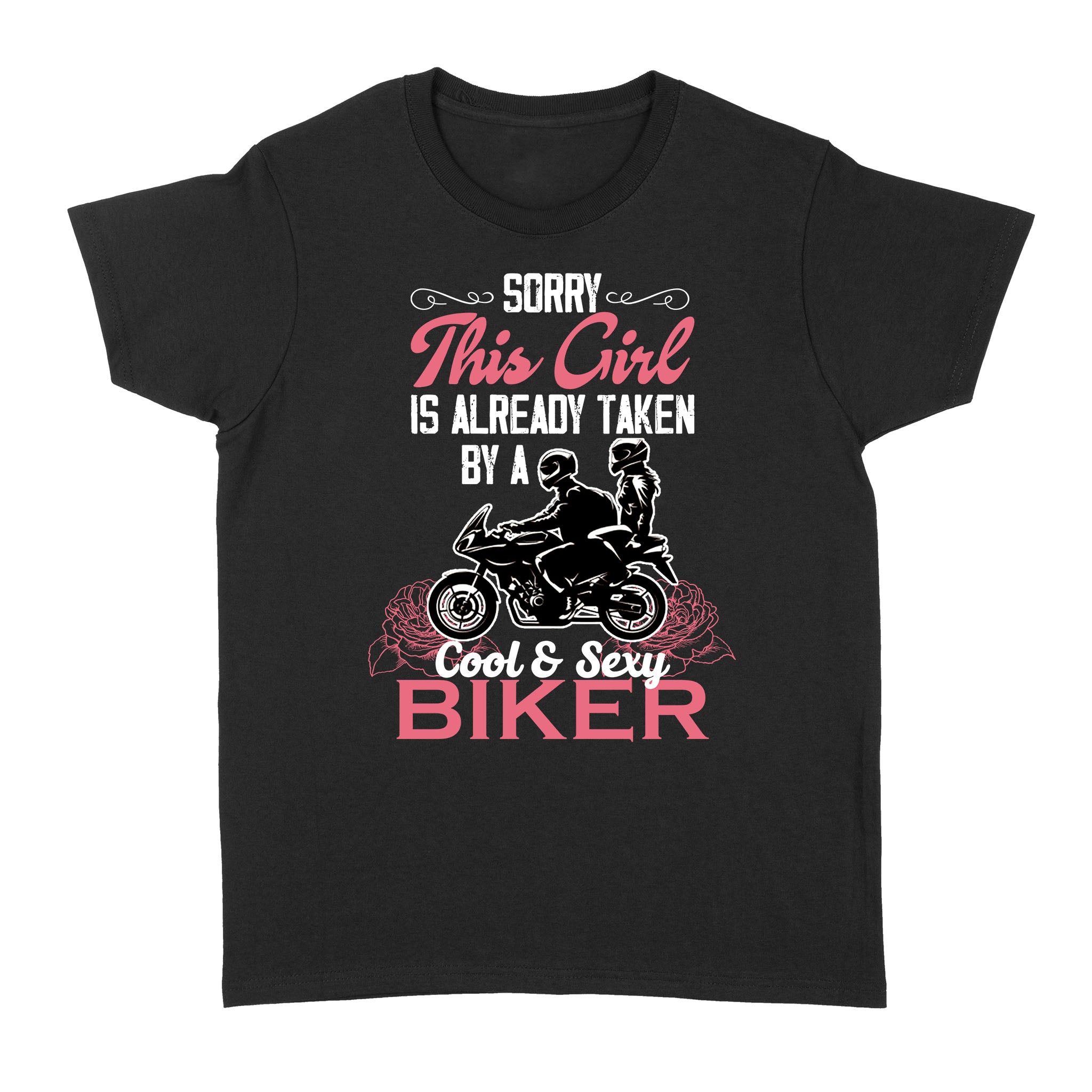 This Girl Is Already Taken By A Sexy Biker Funny Gift For Biker Wife Motorcycle Shirt For Her| Nms116 A01