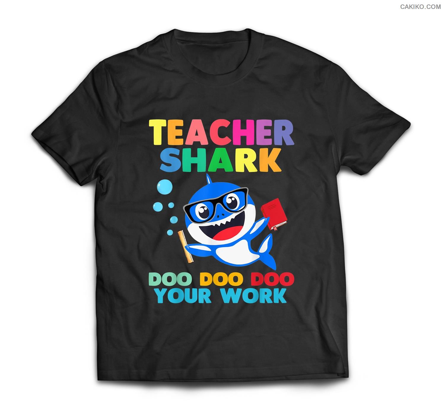 Teacher Shark Doo Doo Your Work Funny Gift T-Shirt